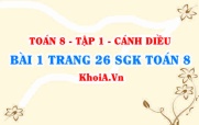 Bài 1 trang 26 SGK Toán 8 tập 1 Cánh Diều